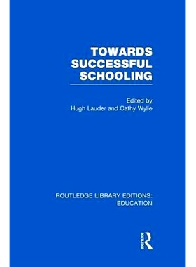 预订 Towards Successful Schooling  (RLE Edu L Sociology of Education): 9781138008229