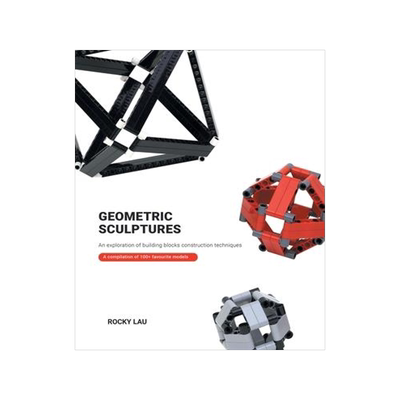 [预订]Geometric Sculptures: an Exploration of Building Blocks Construction Techniques. 9781543764833