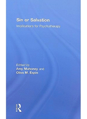 预订 Sin or Salvation: Implications for Psychotherapy 罪恶或拯救：心理治疗暗示: 9780789034311