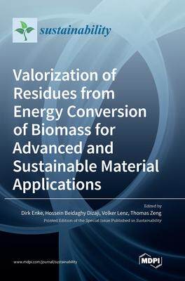 [预订]Valorization of Residues from Energy Conversion of Biomass for Advanced and Sustainable Material App 9783036542164