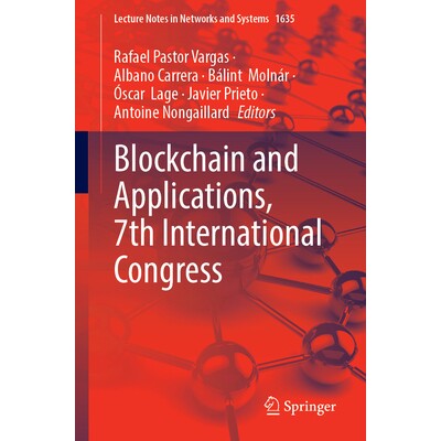预订 Blockchain and Applications, 7th International Congress: 9783032058768