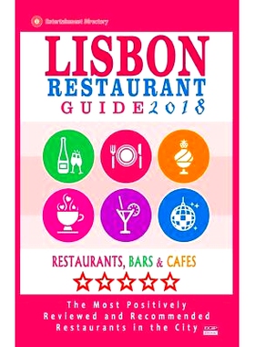 预订 Lisbon Restaurant Guide 2018: Best Rated Restaurants in Lisbon, Portugal - 500 Restaurants, Bars and Cafes Recommen