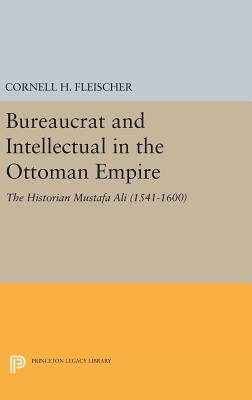 【预订】Bureaucrat and Intellectual in the Ottoman Empire