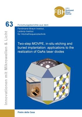 [预订]Two-step MOVPE, in-situ etching and buried implantation: applications to the realization of GaAs las 9783736973978