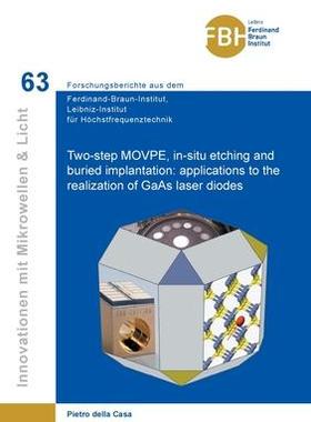 [预订]Two-step MOVPE, in-situ etching and buried implantation: applications to the realization of GaAs las 9783736973978