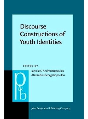 预订 Discourse Constructions of Youth Identities 青年身份的话语构建: 9789027253521