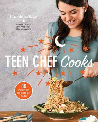 【预订】Teen Chef Cooks: 80 Scrumptious, Family-Friendly Recipes: A Cookbook