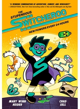 预订 The Stupendous Switcheroo: New Powers Every 24 Hours: 9780593427309