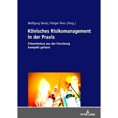 预订 Klinisches Risikomanagement in Der Praxis: Erkenntnisse Aus Der Forschung Kompakt Gefasst: 9783631734803