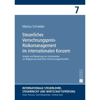 预订 Steuerliches Verrechnungspreis-Risikomanagement im internationalen Konzern: Analyse und Bewertung von Instrumenten