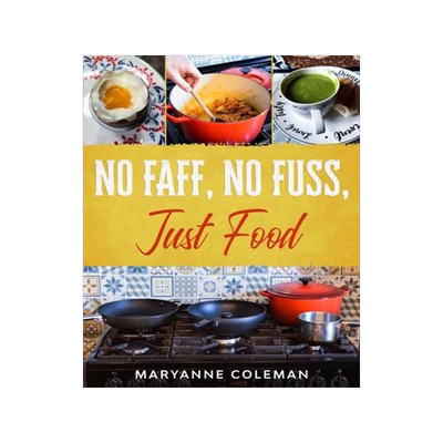 [预订]No Faff, No Fuss, Just Food 9781913762032