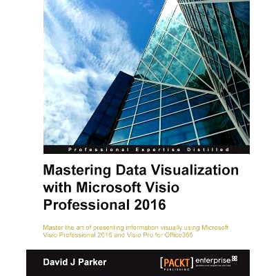 预订 Mastering Data Visualization with Microsoft Visio Professional 2016 掌握数据可视化与微软Visio Professional 2016: 97