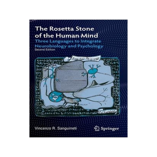 [预订]The Rosetta Stone of the Human Mind: Three Languages to Integrate Neurobiology and Psychology 9783030864149