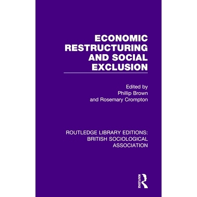 预订 Economic Restructuring and Social Exclusion 经济结构调整与社会排斥: 9780815351634