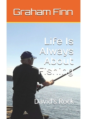 预订 Life Is Aways About Fishing: David’s Rock: 9798327890046