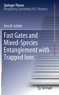 Species Ions Fast Trapped with Entanglement Mixed and Gates 预订