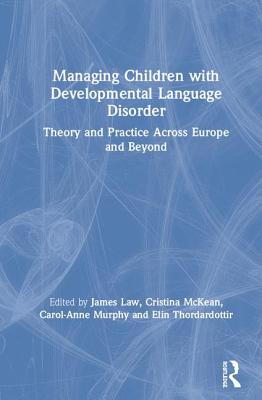 【预订】Managing Children with Developmental Language Disorder