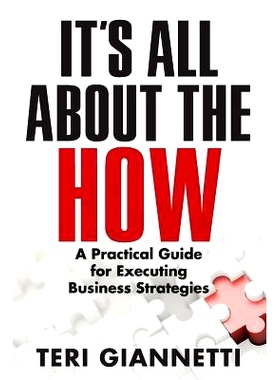 预订 It’s All About the How: A Practical Guide for Executing Business Strategies: 9781973992189