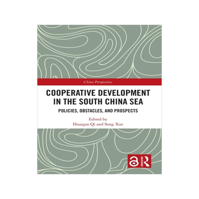 [预订]Cooperative Development in the South China Sea: Policies, Obstacles, and Prospects