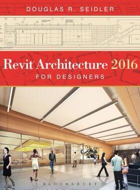 [预订]Revit Architecture 2016 for Designers 9781628929584
