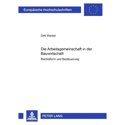 预订 Die Arbeitsgemeinschaft in der Bauwirtschaft: Rechtsform und Besteuerung: 9783631502532
