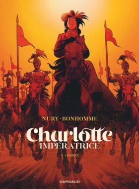 [预售]Charlotte impératrice, Vol. 2. L’Empire