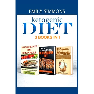 预订 Ketogenic Diet 3 BOOKS IN 1: The Complete Healthy And Delicious Recipes Cookbook Box Set