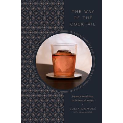 预订 The Way of the Cocktail: Japanese Traditions, Techniques, and Recipes鸡尾酒之道:日本传统、技巧和食谱: 978059313537