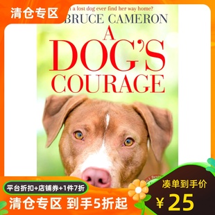 现货 英文原版 狗狗的勇气 一条狗的回家路续集 W·布鲁斯·卡梅伦 温情宠物小说 A Dog’s Courage
