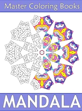 预订 Master Mandala: Amazing Mandalas Coloring Book for Adults, Coloring Meditation, Coloring for Anger Release, Beautif
