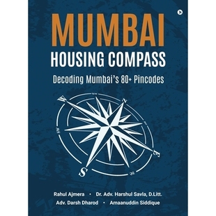 预订 Mumbai Housing Compass: Decoding Mumbai’s 80+ Pincodes: 9798899842443
