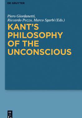 【预订】Kant’s Philosophy of the Unconscious 9783110204032