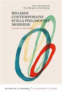 [预订]Regards contemporains sur la philosophie moderne : lectures et réceptions 9791035108106