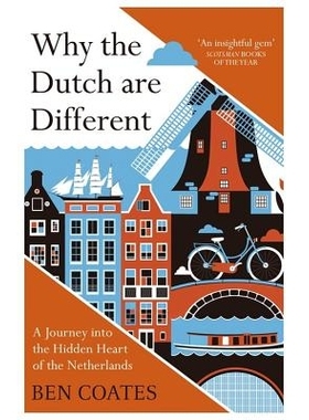 预订 Why the Dutch Are Different: A Journey Into the Hidden Heart of the Netherlands: 9781857886856