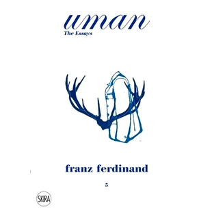预订 Uman: The Essays 5: Franz Ferdinand: The Tracht 乌曼：散文5: 9788857207827