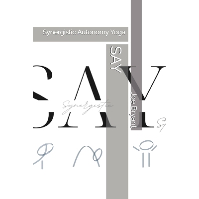 预订 Say: Synergistic Autonomy Yoga: 9798332019197