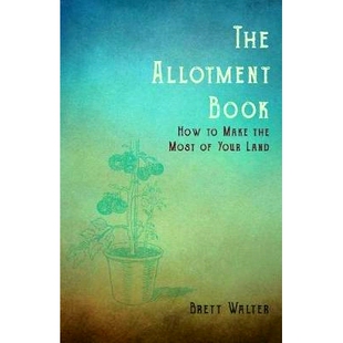 预订 The Allotment Book - How to Make the Most of Your Land
