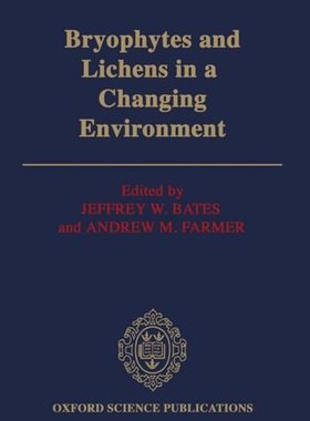【预订】Bryophytes and Lichens in a Changing Environment