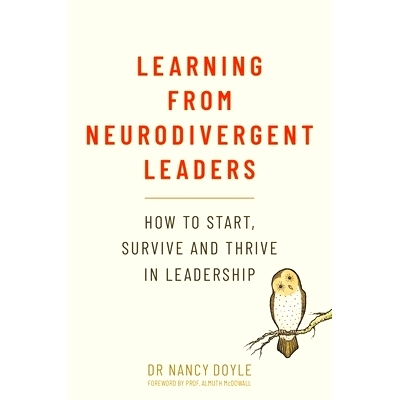 预订 Learning from Neurodivergent Leaders: How to Start, Survive and Thrive in Leadership: 9781805011422