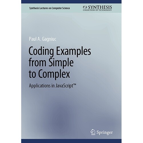 预订 Coding Examples from Simple to Complex Applications in JavaScript 从简单到复杂的编码示例:JavaScript 应用程序 97830