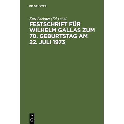预订 Festschrift für Wilhelm Gallas zum 70. Geburtstag am 22. Juli 1973: 9783110040623