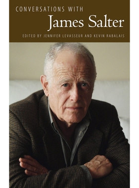 预订 Conversations with James Salter 与詹姆斯·萨尔特对话: 9781496818423