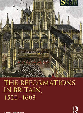 【预订】The Reformations in Britain, 1520–1603 9781032021898