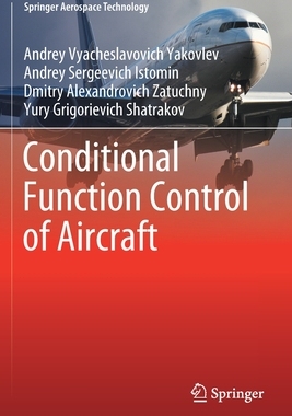 【预订】Conditional Function Control of Aircraft 9789811610615