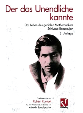 预订 Der das Unendliche kannte: Das Leben des genialen Mathematikers Srinivasa Ramanujan: 9783528165093