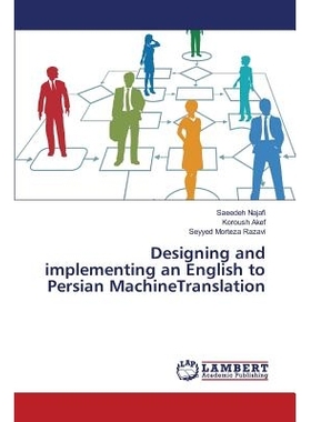 预订 Designing and implementing an English to Persian MachineTranslation: 9783659818936
