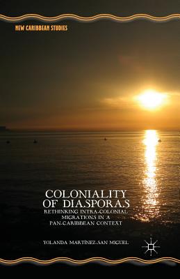 【预订】Coloniality of Diasporas 9781349489794