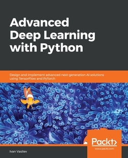 【预订】Advanced Deep Learning with Python