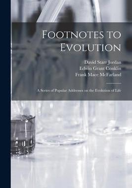 [预订]Footnotes to Evolution: a Series of Popular Addresses on the Evolution of Life 9781014839039