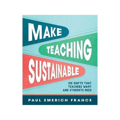 [预订]Make Teaching Sustainable: Six Shifts That Teachers Want and Students Need 9781416632290